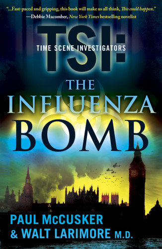 The Influenza Bomb: A Novel (TSI) book cover by Paul McCusker, Walt Larimore