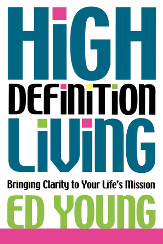 High Definition Living: Bringing Clarity to Your Life book cover by Ed Young