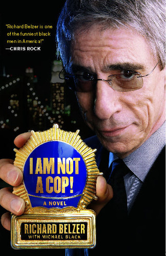 I Am Not a Cop!: A Novel book cover by Richard Belzer, Michael Black