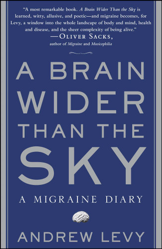 A Brain Wider Than the Sky: A Migraine Diary book cover by Andrew Levy