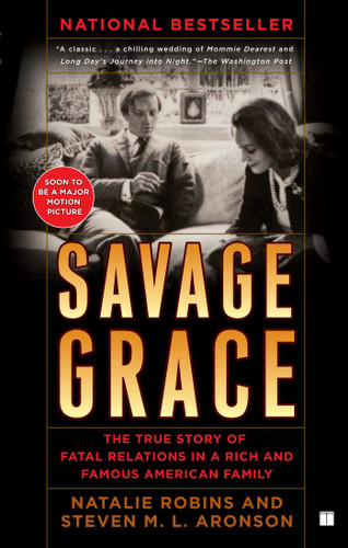 Savage Grace: The True Story of Fatal Relations in a Rich and Famous American Family book cover by Natalie Robins, Steven M.L Aronson
