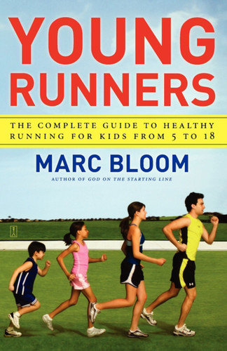 Young Runners: The Complete Guide to Healthy Running for Kids From 5 to 18 book cover by Marc Bloom