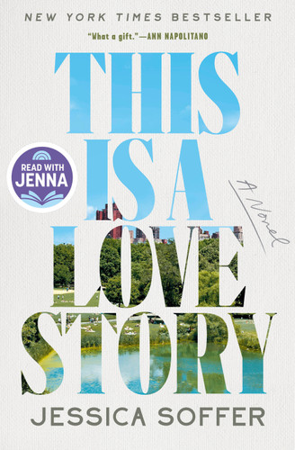 This Is a Love Story: A Read with Jenna Pick: A Novel book cover by Jessica Soffer