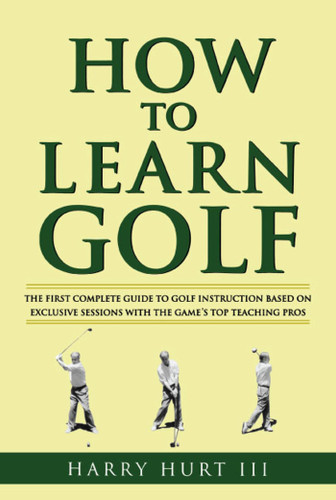 How to Learn Golf book cover by Harry Hurt III