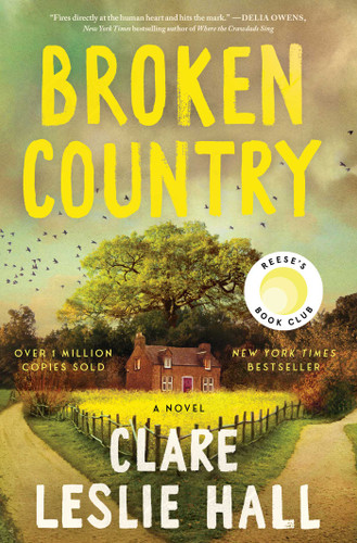 Broken Country (Reese's Book Club) book cover by Clare Leslie Hall