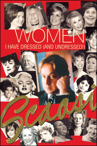 Women I Have Dressed (and Undressed!) book cover by Arnold Scaasi