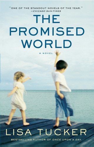 The Promised World: A Novel book cover by Lisa Tucker