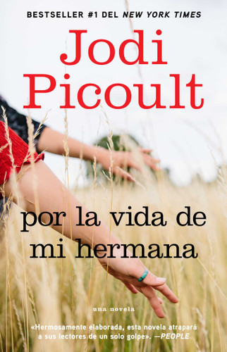 Por la vida de mi hermana (My Sister's Keeper): Novela (Atria Espanol) book cover by Jodi Picoult