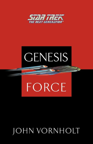 Star Trek: The Next Generation: Genesis Force (Star Trek: The Next Generation) book cover by John Vornholt