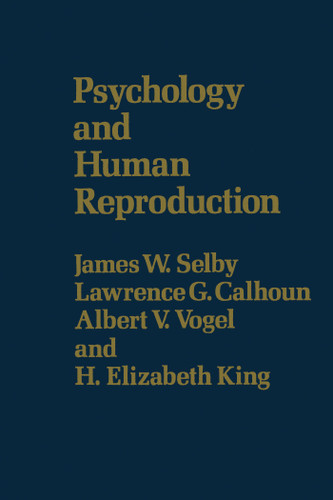 Psychology & Human Reproduction book cover by James W. Selby