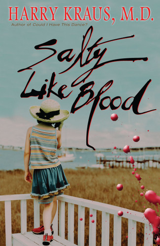 Salty Like Blood: A Novel book cover by Harry Kraus