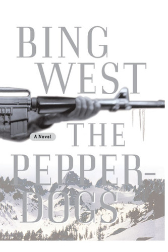 The Pepperdogs: A Novel book cover by Bing West