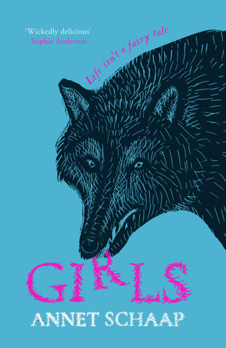 Girls: Life Isn't a Fairy Tale book cover by Annet Schaap