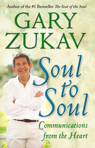 Soul to Soul: Communications from the Heart book cover by Gary Zukav