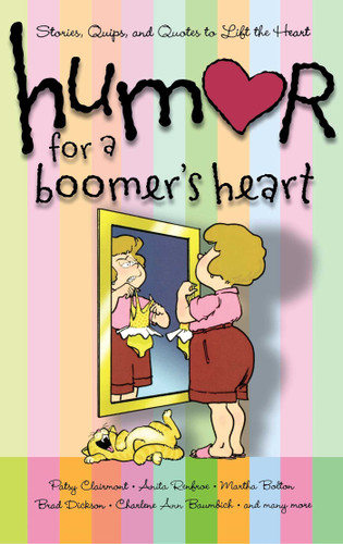 Humor for a Boomer's Heart: Stories, Quips, and Quotes to Lift the Heart book cover by Howard Books