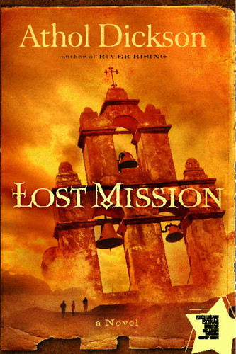 Lost Mission: A Novel book cover by Athol Dickson