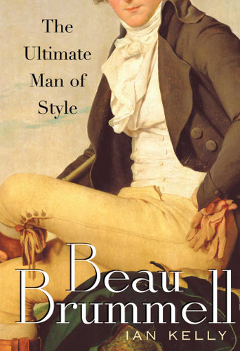 Beau Brummell: The Ultimate Man of Style book cover by Ian Kelly