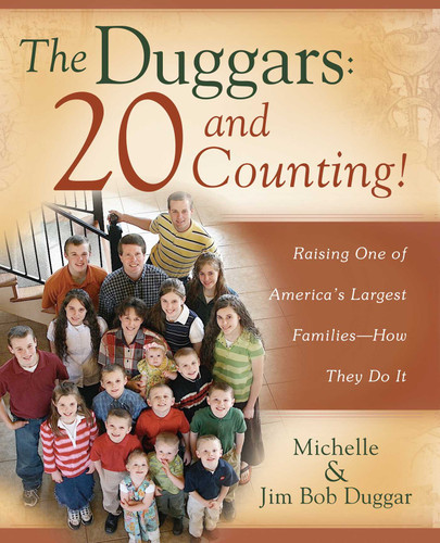 The Duggars: 20 and Counting!: Raising One of America's Largest Families--How they Do It book cover by Jim Bob Duggar, Michelle Duggar