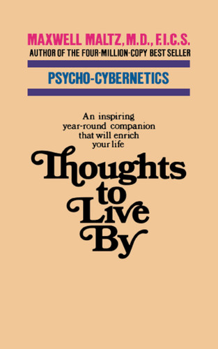 Thoughts to Live By book cover by Maxwell Maltz