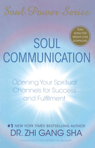 Soul Communication: Opening Your Spiritual Channels for Success and Fulfillment book cover by Zhi Gang Sha