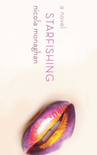 Starfishing: A Novel book cover by Nicola Monaghan