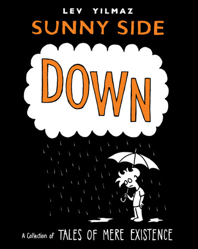 Sunny Side Down: A Collection of Tales of Mere Existence book cover by Lev Yilmaz