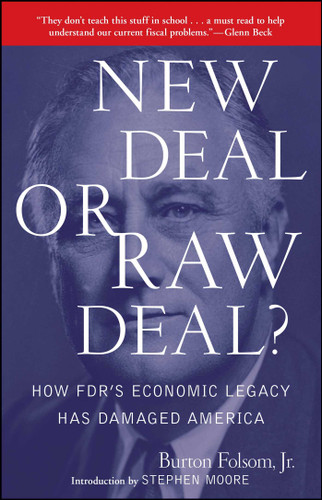 New Deal or Raw Deal?: How FDR's Economic Legacy Has Damaged America book cover by Burton W. Folsom