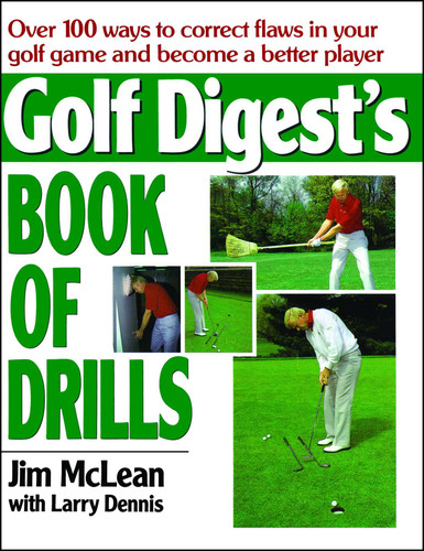 Golf Digest's Book of Drills book cover by Jim McLean