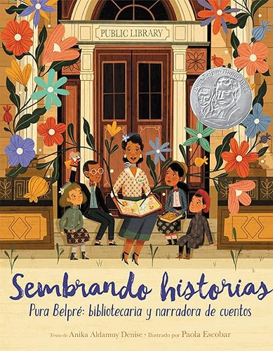 Sembrando historias: Pura Belpré: bibliotecaria y narradora de cuentos: Planting Stories: The Life of Librarian and Storyteller Pura Belpre (Spanish edition) (Hardcover)