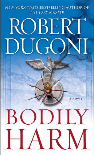 Bodily Harm: A Novel book cover by Robert Dugoni
