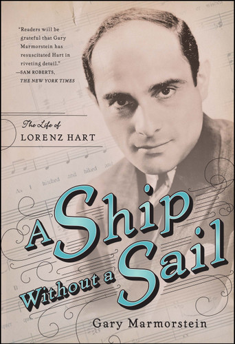 A Ship Without A Sail: The Life of Lorenz Hart book cover by Gary Marmorstein