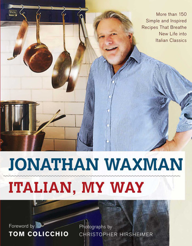 Italian, My Way: More Than 150 Simple and Inspired Recipes That Breathe New Life into Italian Classics book cover by Jonathan Waxman