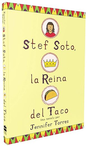 Stef Soto, la reina del taco: Stef Soto, Taco Queen (Spanish edition) Stef Soto, la reina del taco: Stef Soto, Taco Queen (Spanish edition)