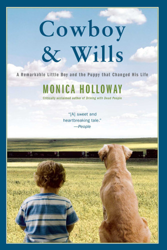 Cowboy & Wills: A Love Story book cover by Monica Holloway