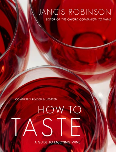 How to Taste: A Guide to Enjoying Wine book cover by Jancis Robinson