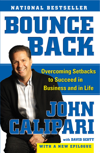 Bounce Back: Overcoming Setbacks to Succeed in Business and in Life book cover by John Calipari