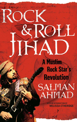 Rock & Roll Jihad: A Muslim Rock Star's Revolution book cover by Salman Ahmad