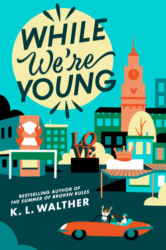 While We're Young book cover by K. L. Walther
