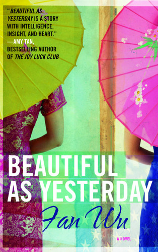 Beautiful as Yesterday: A Novel book cover by Fan Wu