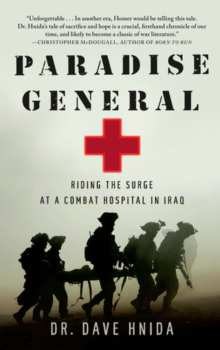 Paradise General: Riding the Surge at a Combat Hospital in Iraq book cover by Dave Hnida