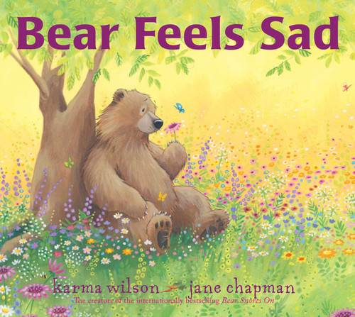Bear Feels Sad (The Bear Books) book cover by Karma Wilson
