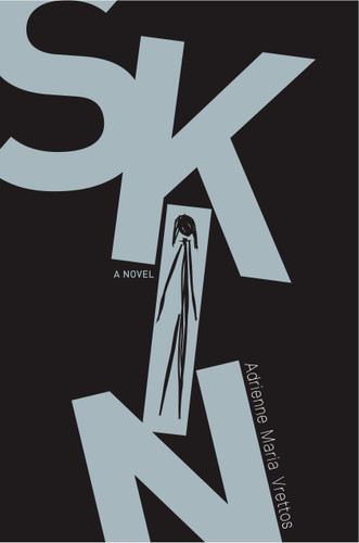 Skin book cover by Adrienne Maria Vrettos