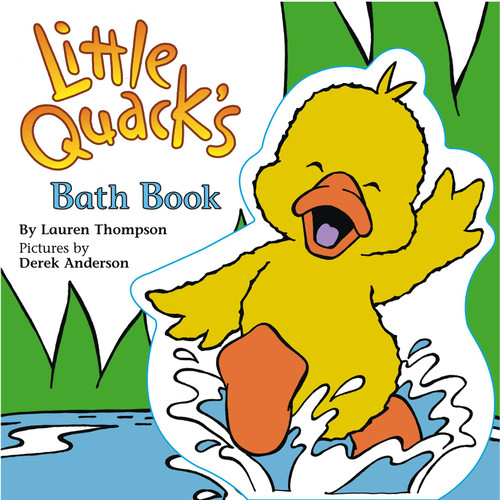 Little Quack's Bath Book book cover by Lauren Thompson