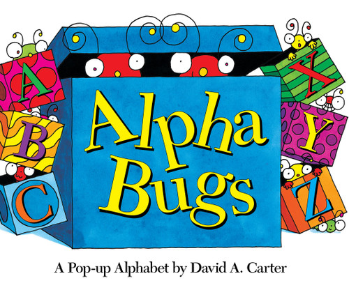 Alpha Bugs: A Pop-up Alphabet (David Carter's Bugs) book cover by David  A. Carter