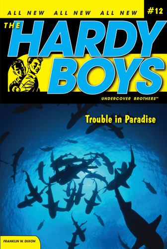 Trouble in Paradise (Hardy Boys (All New) Undercover Brothers) book cover by Franklin W. Dixon