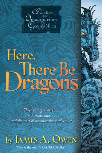 Here, There Be Dragons (Chronicles of the Imaginarium Geographica, The) book cover by James A. Owen