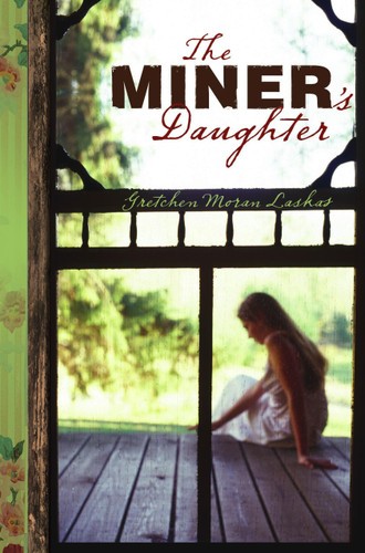 The Miner's Daughter book cover by Gretchen Moran Laskas