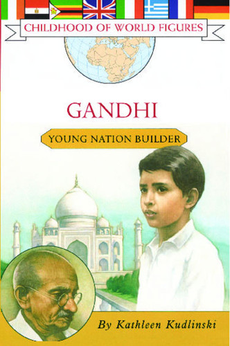 Gandhi: Young Nation Builder (Childhood of World Figures) book cover by Kathleen Kudlinski