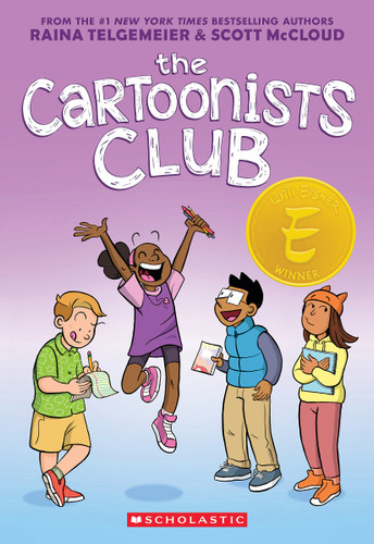 The Cartoonists Club: A Graphic Novel book cover by Raina Telgemeier, Scott McCloud