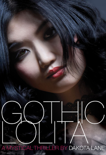 Gothic Lolita: A Mystical Thriller book cover by Dakota Lane